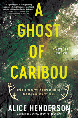 A Ghost of Caribou: A Novel of Suspense - Henderson, Alice