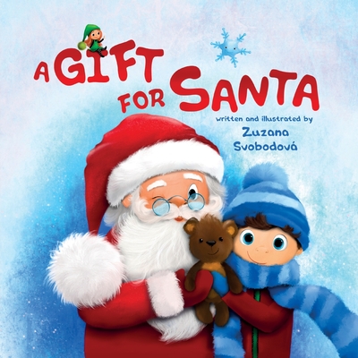 A Gift for Santa: This is based on a true Christmas story - 