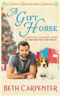 A Gift Horse: A Christmas Carousel Story