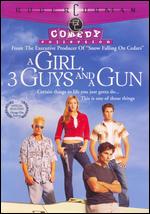 A Girl, 3 Guys and a Gun - Brent Florence