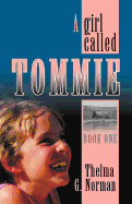 A Girl Called Tommie - Norman, Thelma G