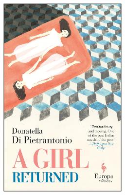 A Girl Returned - Pietrantonio, Donatella Di, and Goldstein, Ann (Translated by)