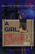 A Girl, Stuck: A gripping romantic crime story