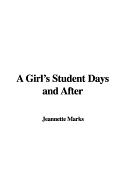 A Girl's Student Days and After