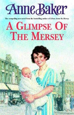 A Glimpse of the Mersey - Baker, Anne