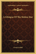 A Glimpse of the Sinless Star