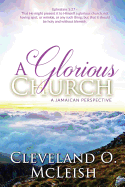 A Glorious Church: A Jamaican Perspective