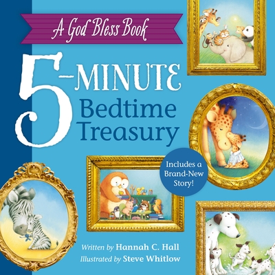 A God Bless Book 5-Minute Bedtime Treasury - Hall, Hannah