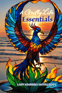 A Godly Life Essentials