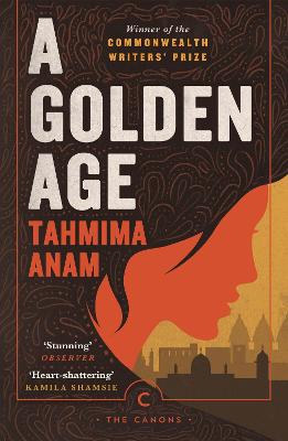 A Golden Age - Anam, Tahmima