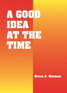A Good Idea at the Time
