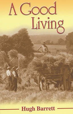 A Good Living - Barrett, Hugh, and Blythe, Ronald, Dr. (Foreword by)
