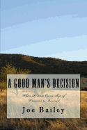 A Good Man's Decision