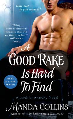 A Good Rake Is Hard to Find: A Lords of Anarchy Novel - Collins, Manda