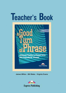A Good Turn of Phrase: Teacher's Book