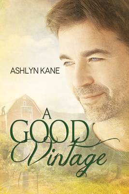 A Good Vintage - Kane, Ashlyn