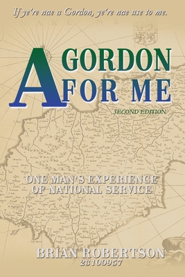 A Gordon For Me - Robertson, Brian
