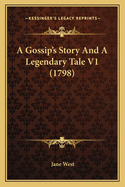 A Gossip's Story and a Legendary Tale V1 (1798)