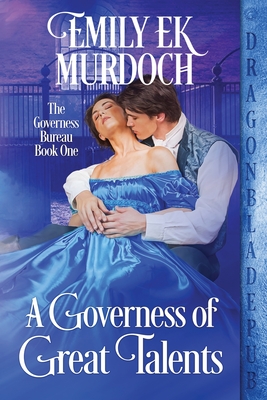 A Governess of Great Talents - Murdoch, Emily E K