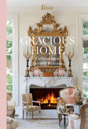 A Gracious Home: Cultivating a Spirt of Welcome