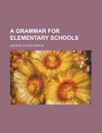 A Grammar for Elementary Schools