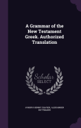 A Grammar of the New Testament Greek. Authorized Translation