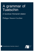 A grammar of Tuatschin