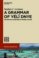 A Grammar of Y?l? Dnye: The Papuan Language of Rossel Island