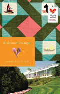 A Grand Design: Quilts of Love Series