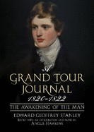 A Grand Tour Journal 1820-1822: The Awakening of the Man