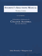 A Graphical Approach to College Algebra: Student Solutions Manual - Hornsby