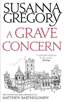 A Grave Concern: The Twenty Second Chronicle of Matthew Bartholomew - Gregory, Susanna