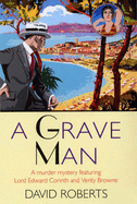 A Grave Man - Roberts, David