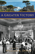 A Greater Victory