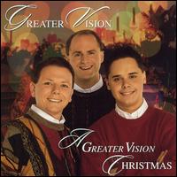 A Greater Vision Christmas - Greater Vision