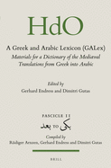 A Greek and Arabic Lexicon (GALex): Materials for a Dictionary of the Mediaeval Translations from Greek into Arabic. Fascicle 11,  to