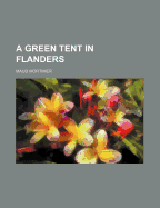 A Green Tent in Flanders