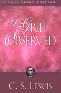 A Grief Observed - Lewis, C S