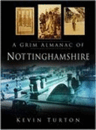 A Grim Almanac of Nottinghamshire