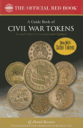 A Guide Book of Civil War Tokens 2nd Edition