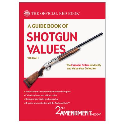 A Guide Book of Shotgun Values, Volume 1 - 2nd Amendment Media