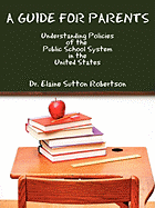 A Guide for Parents: Understanding Policies of the Public School System in the United States