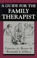 A Guide for the Family Therapist