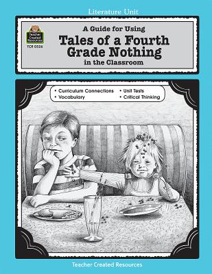 A Guide for Using Tales of a Fourth Grade Nothing in the Classroom - Hayes, Deborah