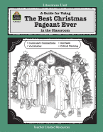 A Guide for Using the Best Christmas Pageant Ever in the Classroom