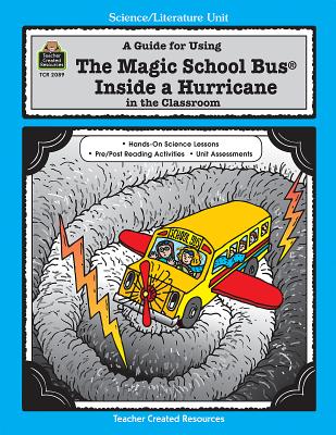 A Guide for Using the Magic School Bus(r) Inside a Hurricane in the Classroom - Young, Greg