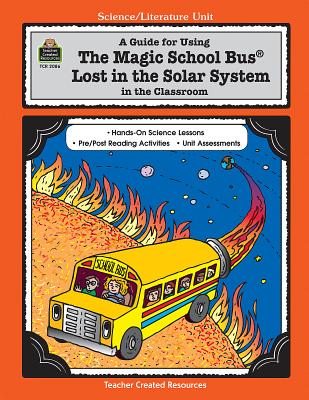 A Guide for Using the Magic School Bus(r) Lost in the Solar System in the Classroom - Young, Ruth