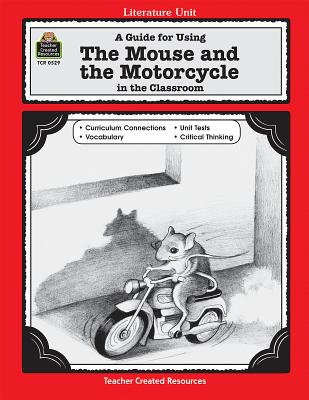 A Guide for Using the Mouse and the Motorcycle in the Classroom - Hayes, Deborah