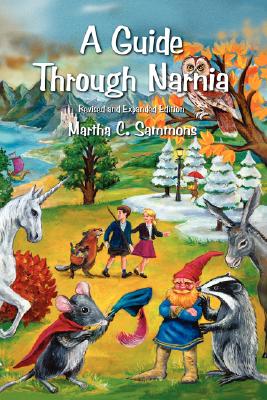 A Guide Through Narnia - Sammons, Martha C