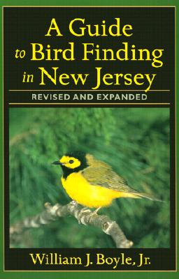 A Guide to Bird Finding in New Jersey - Boyle, William